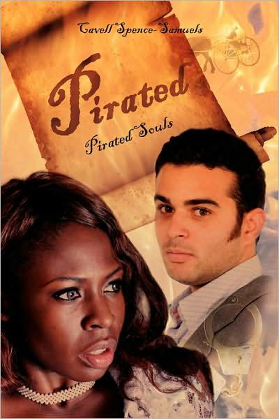 Cover for Cavell Spence-samuels · Pirated: Pirated Souls (Pocketbok) (2007)