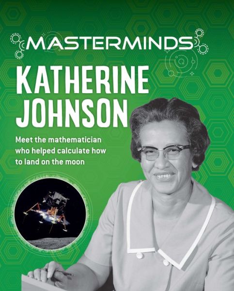 Cover for Izzi Howell · Masterminds: Katherine Johnson (Hardcover Book) (2020)