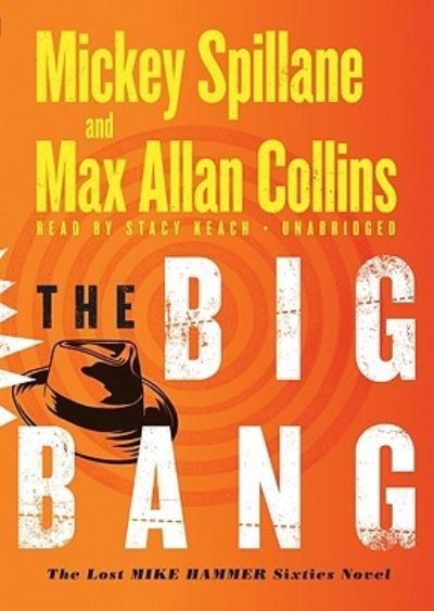 Cover for Mickey Spillane · The Big Bang The Lost Mike Hammer Sixties Novel (CD) (2010)