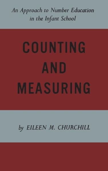 Counting and Measuring - Eileen Churchill - Livros - University of Toronto Press, Scholarly P - 9781442639140 - 15 de dezembro de 1961