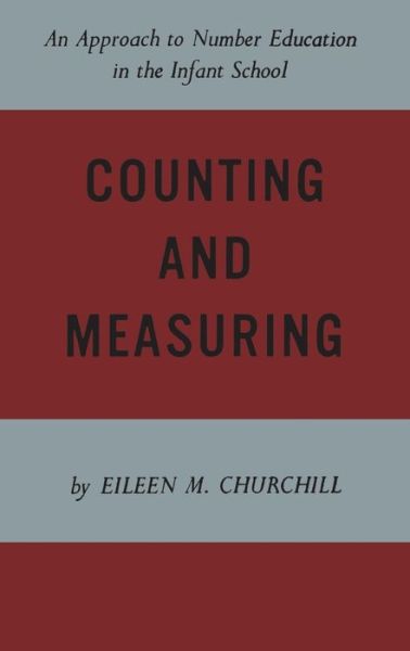 Counting and Measuring - Eileen Churchill - Boeken - University of Toronto Press, Scholarly P - 9781442639140 - 15 december 1961