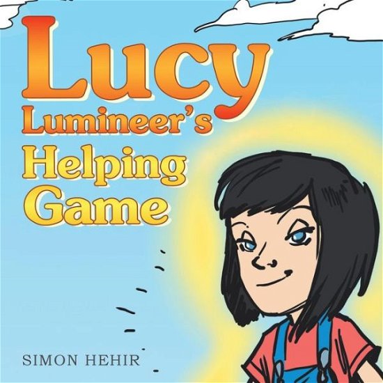 Cover for Simon Hehir · Lucy Lumineer's Helping Game (Taschenbuch) (2014)