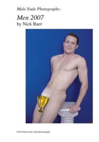 Cover for Nick Baer · Male Nude Photography- Men 2007 (Paperback Book) (2010)