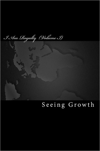 Cover for Seeing Growth · I Am Royalty: Profiles in Black History (Taschenbuch) (2010)