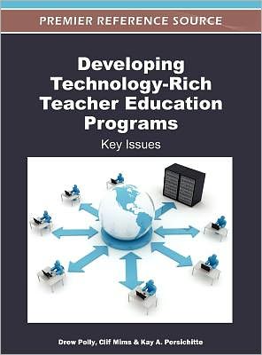 Cover for Drew Polly · Developing Technology-Rich Teacher Education Programs: Key Issues (Hardcover Book) (2012)