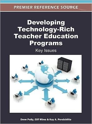 Cover for Drew Polly · Developing Technology-Rich Teacher Education Programs: Key Issues (Gebundenes Buch) (2012)