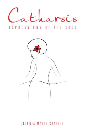 Cover for Dionnia Marie Shaffer · Catharsis: Expressions of the Soul (Paperback Book) (2012)