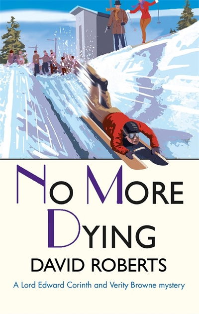 No More Dying - Lord Edward Corinth & Verity Browne - David Roberts - Bøker - Little, Brown Book Group - 9781472128140 - 5. oktober 2017