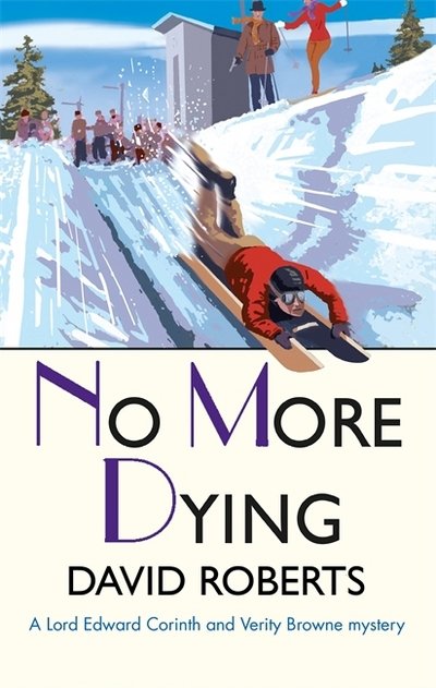 Cover for David Roberts · No More Dying - Lord Edward Corinth &amp; Verity Browne (Paperback Book) (2017)