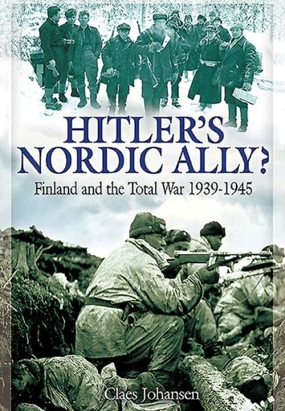 Cover for Claes Johansen · Hitler's Nordic Ally? (Innbunden bok) (2016)