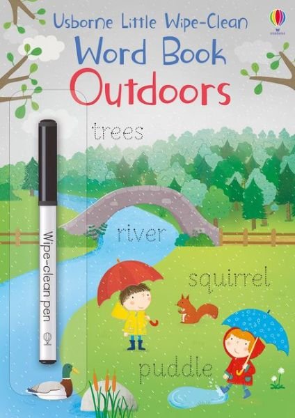 Little Wipe-Clean Word Book Outdoors - Little Wipe-Clean Word Books - Felicity Brooks - Bøger - Usborne Publishing Ltd - 9781474968140 - 8. august 2019