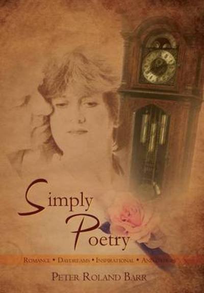 Peter Roland Barr · Simply Poetry (Hardcover Book) (2013)