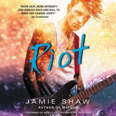 Riot - Jamie Shaw - Music - HarperCollins - 9781481533140 - February 10, 2015