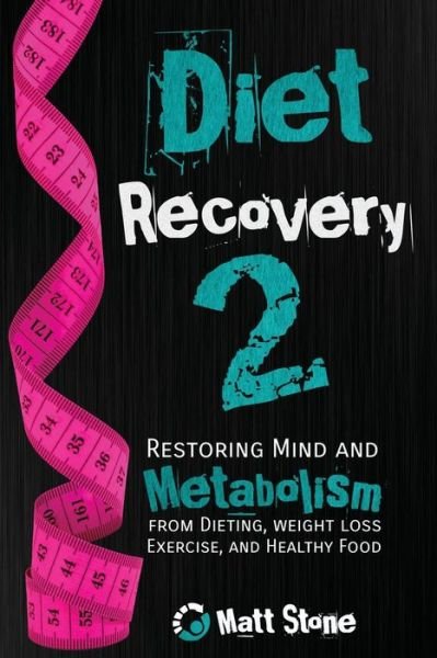 Cover for Matt Stone · Diet Recovery 2 (Taschenbuch) (2013)