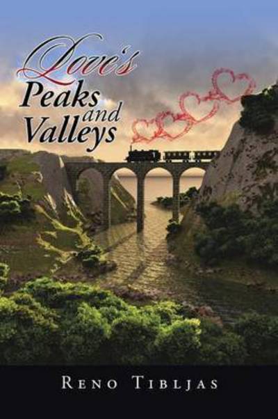 Cover for Reno Tibljas · Love's Peaks and Valleys (Paperback Book) (2015)