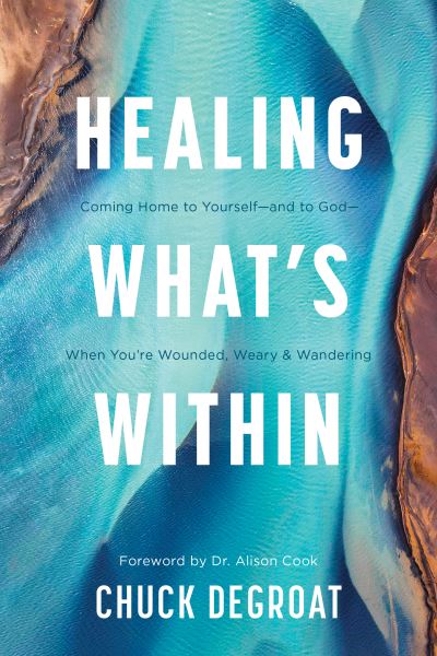 Cover for Chuck DeGroat · Healing What's Within (Book) (2024)