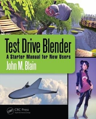 Cover for Blain, John M. (Toormina, New South Wales, Australia) · Test Drive Blender: A Starter Manual for New Users (Paperback Book) (2016)