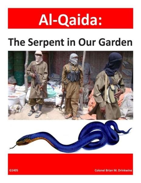 Cover for U S Army War College · Al-qaida: the Serpent in Our Garden (Taschenbuch) (2014)