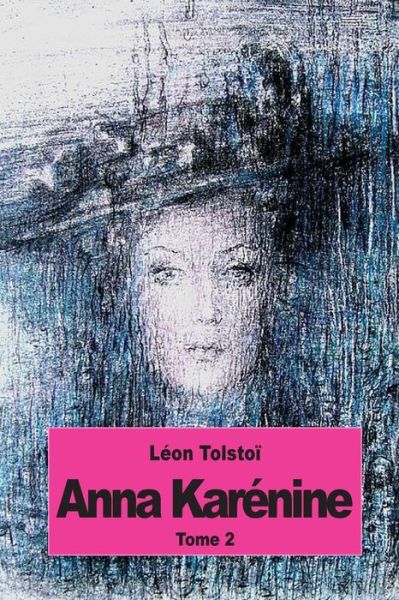 Cover for Leon Tolstoi · Anna Karenine: Tome 2 (Paperback Book) (2014)