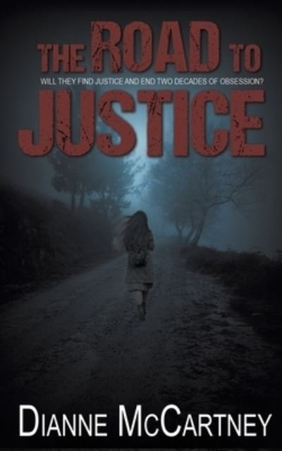 Cover for Dianne McCartney · The Road to Justice (Paperback Bog) (2020)