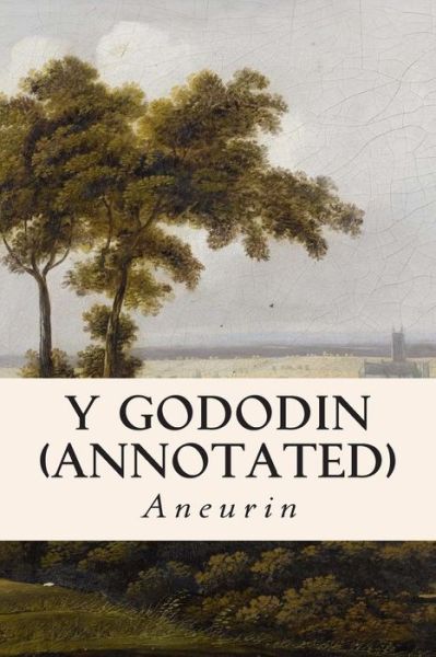 Cover for Aneurin · Y Gododin (Annotated) (Paperback Book) (2015)