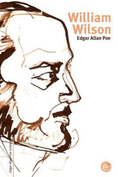 William Wilson - Edgar Allan Poe - Książki - Createspace Independent Publishing Platf - 9781518732140 - 22 października 2015