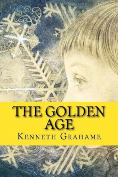 Cover for Kenneth Grahame · The Golden Age (Paperback Bog) (2015)