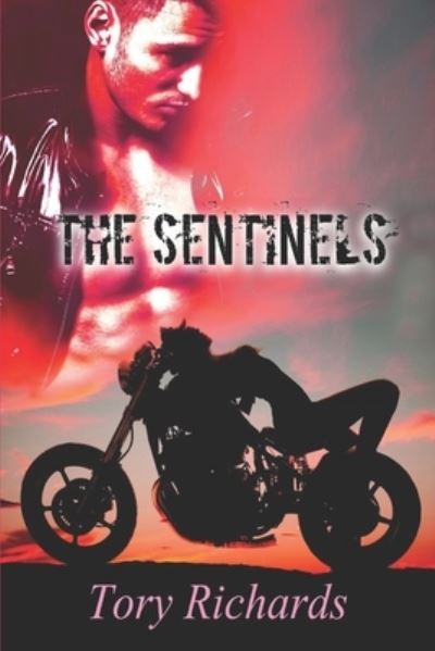 Cover for Tory Richards · The Sentinels (Paperback Book) (2017)