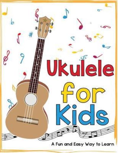 Cover for Mark Daniels · Ukulele for Kids (Paperback Book) (2015)