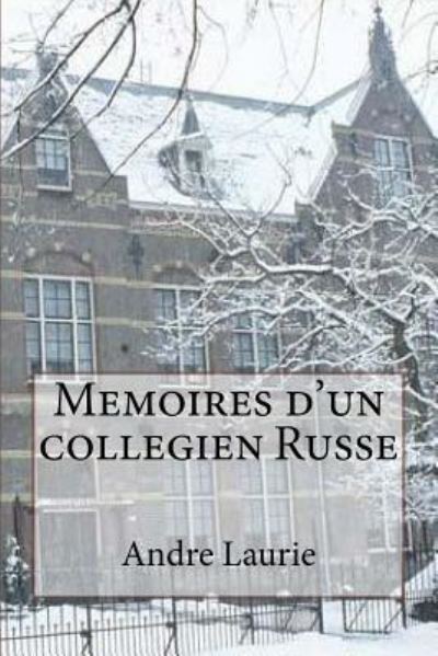 Cover for Andre Laurie · Memoires d'un collegien Russe (Paperback Book) (2016)