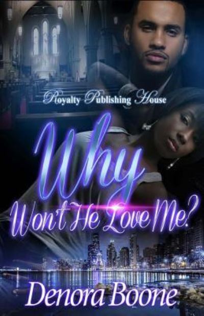 Cover for Denora M Boone · Why Won't He Love Me (Paperback Book) (2016)