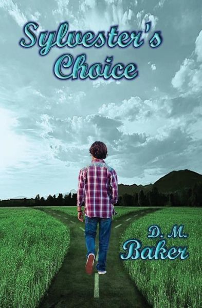 Cover for D M Baker · Sylvester's Choice (Pocketbok) (2016)