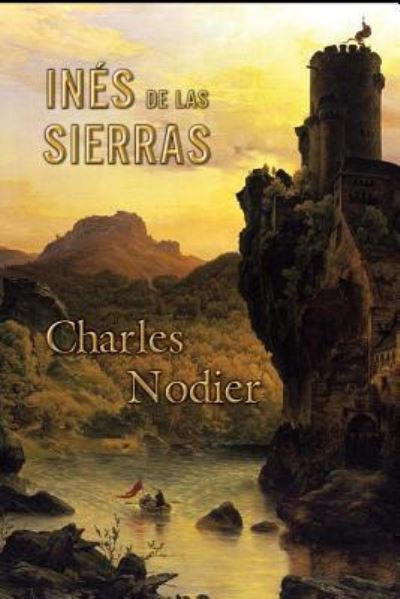 Cover for Charles Nodier · Ines de las Sierras (Paperback Book) (2016)