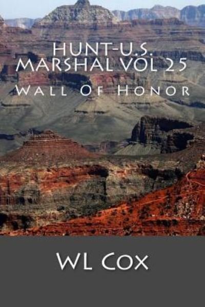 Cover for Wl Cox · Hunt-U.S. Marshal Vol 25 (Paperback Book) (2016)
