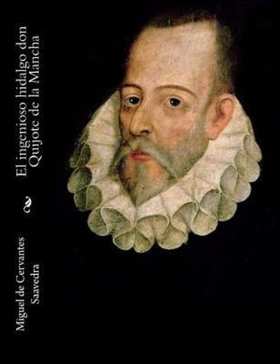 Cover for Miguel de Cervantes Saavedra · El ingenioso hidalgo don Quijote de la Mancha (Pocketbok) (2016)