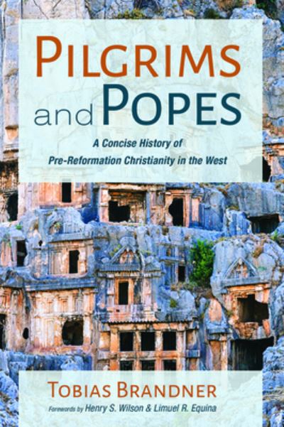 Pilgrims and Popes - Tobias Brandner - Książki - Wipf & Stock Publishers - 9781532662140 - 31 października 2019