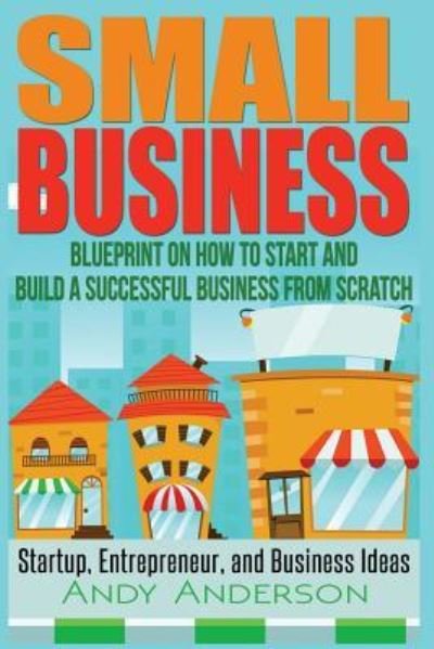 Cover for Andy Anderson · Small Business (Paperback Book) (2016)