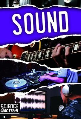 Sound - Joanna Brundle - Books - Kidhaven Publishing - 9781534530140 - July 30, 2019