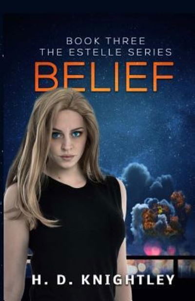 Cover for H D Knightley · Belief (Paperback Book) (2016)