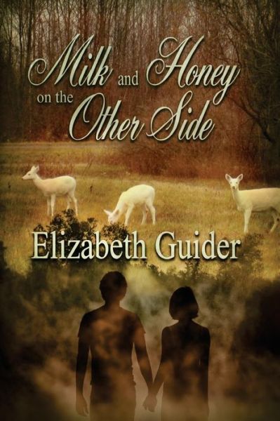 Cover for Elizabeth Guider · Milk and Honey on the Other Side (Paperback Book) (2016)