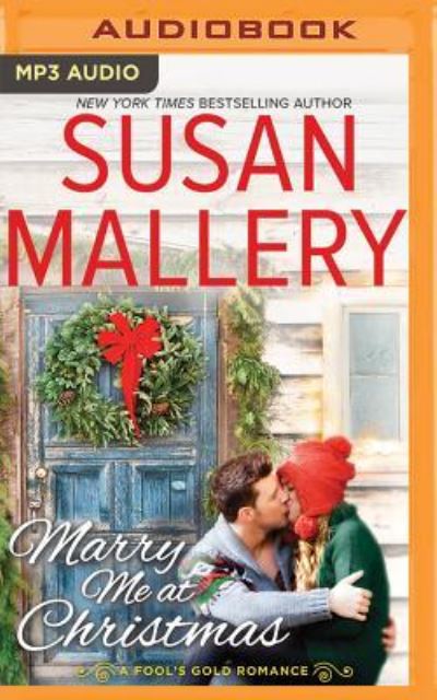 Cover for Susan Mallery · Marry Me at Christmas (MP3-CD) (2016)