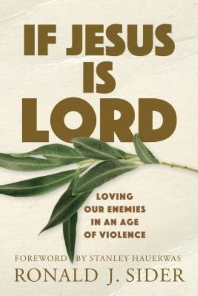 Cover for Ronald J Sider · If Jesus Is Lord (Inbunden Bok) (2019)