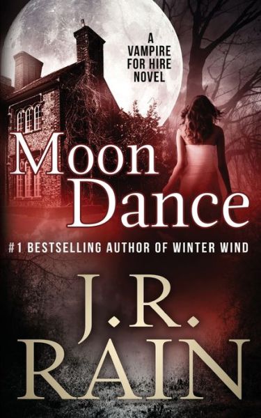 Cover for J.R. Rain · Moon Dance (Paperback Book) (2017)