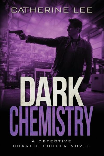 Cover for Catherine Lee · Dark Chemistry (Paperback Book) (2017)