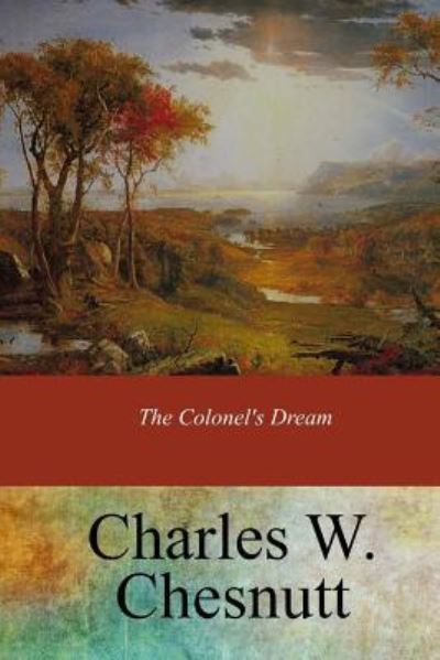 Cover for Charles W Chesnutt · The Colonel's Dream (Paperback Book) (2017)