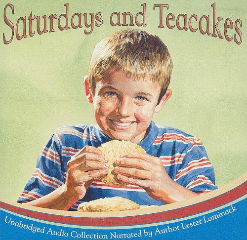 Cover for Lester L. Laminack · Saturdays and Teacakes (Audiobook (CD)) [Unabridged edition] (2004)