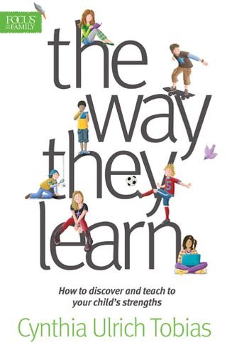 Cover for Cynthia Ulrich Tobias · The Way They Learn: How to Discover and Teach to Your Child's Strengths (Paperback Book) (1998)