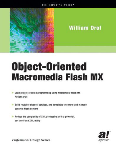 Cover for William Drol · Object-Oriented Macromedia Flash MX (Paperback Book) [Softcover reprint of the original 1st edition] (2002)