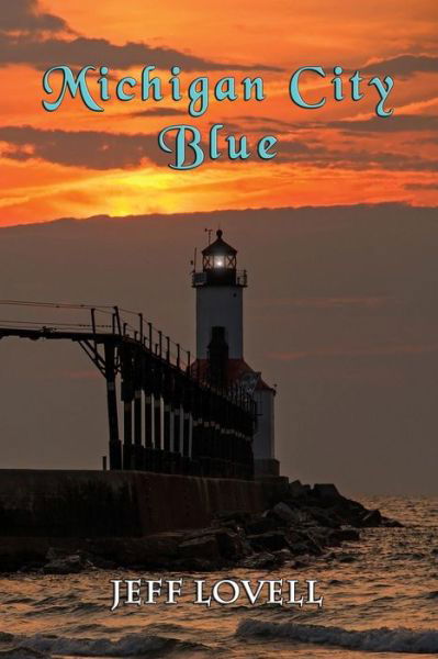 Cover for Jeff Lovell · Michigan City Blue (Taschenbuch) (2019)