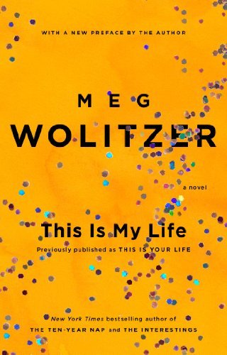 Cover for Meg Wolitzer · This is My Life (Paperback Bog) [Reprint edition] (2014)